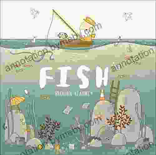 Fish: A Tale About Ridding The Ocean Of Plastic Pollution