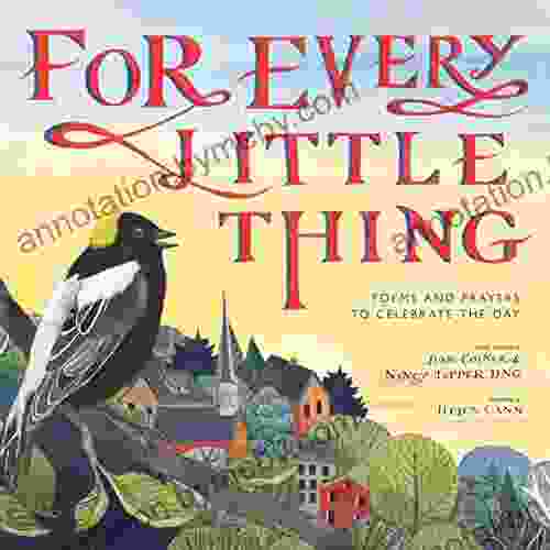 For Every Little Thing: Poems And Prayers To Celebrate The Day