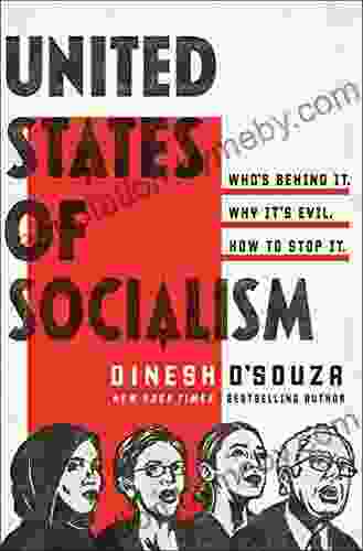 United States Of Socialism: Who S Behind It Why It S Evil How To Stop It