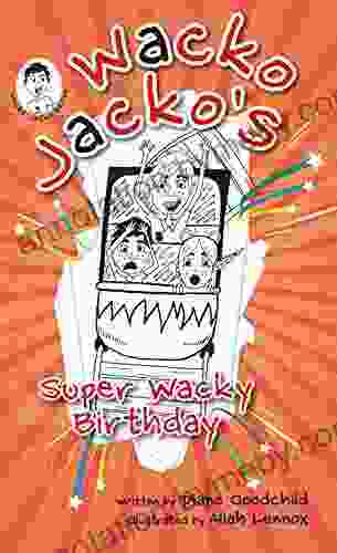 Wacko Jacko S Super Wacky Birthday (Wacko Jacko 1)