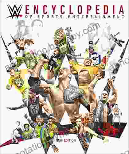 WWE Encyclopedia Of Sports Entertainment New Edition